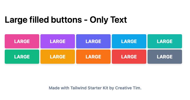TailwindCSS Large Filled Buttons - Only Text