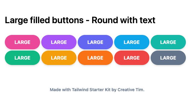 TailwindCSS Large Filled Buttons - Round with Text