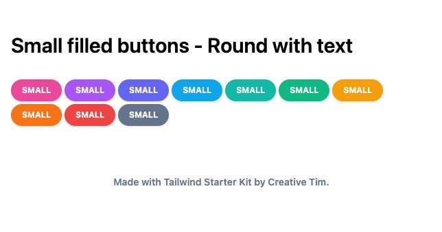 TailwindCSS Small Filled Buttons - Round with Text