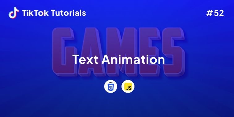 TikTok Tutorial #52- How to create a Text Animation in CSS and Javascript