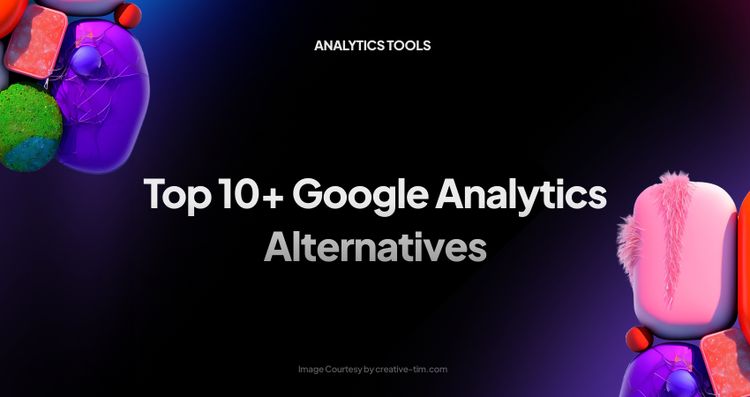 Top 10+ Google Analytics Alternatives for your Website