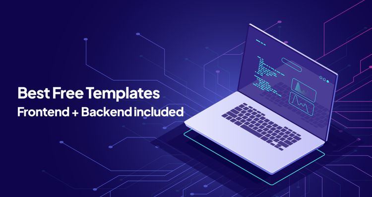 Best 12 Free Backend + Frontend Templates for 2024