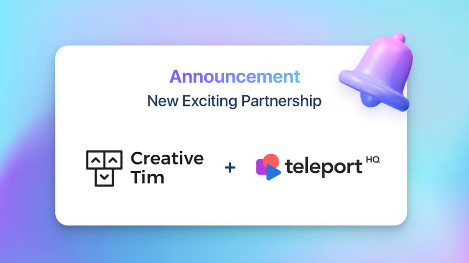 New Partnership Announcement: Creative Tim & TeleportHQ