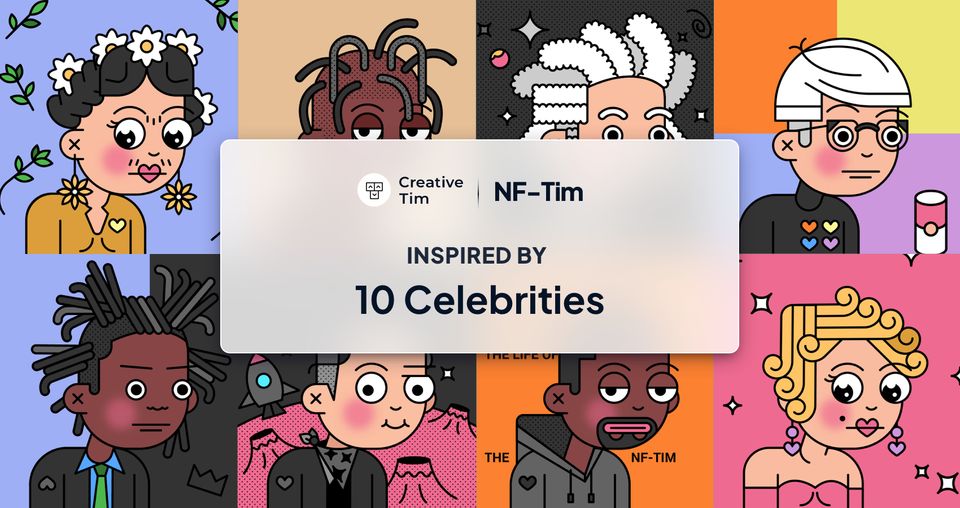 Who Inspired us to Create the 10 Celebrities - NF-Tim's Rarest NFTs