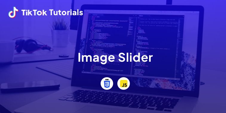 TikTok Tutorial - How to create an Image Slider in CSS and JavaScript