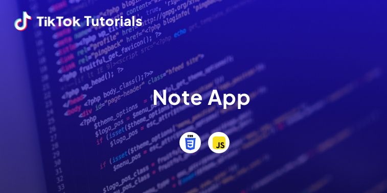 TikTok Tutorial - How to create a Note App in CSS and JavaScript