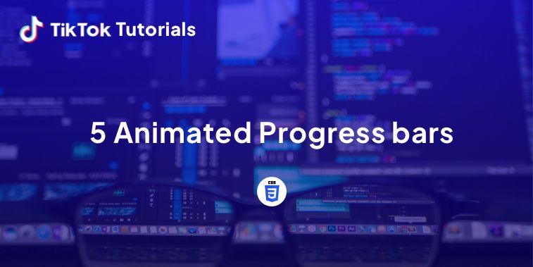TikTok Tutorial - How to create 5 Animated Progress bars in CSS