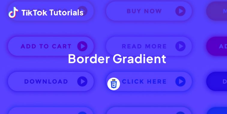 TikTok Tutorial #31 - How to create a Border Gradient in CSS