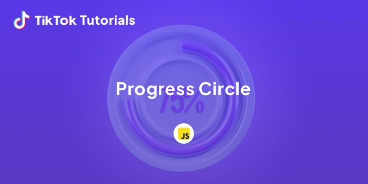 TikTok Tutorial - How to create a Progress Circle in JavaScript