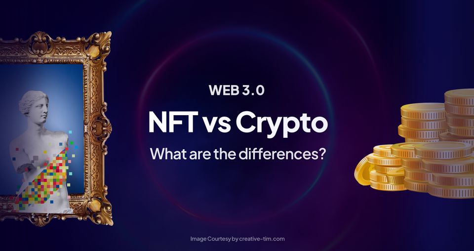 NFT vs. Crypto – What are the differences?