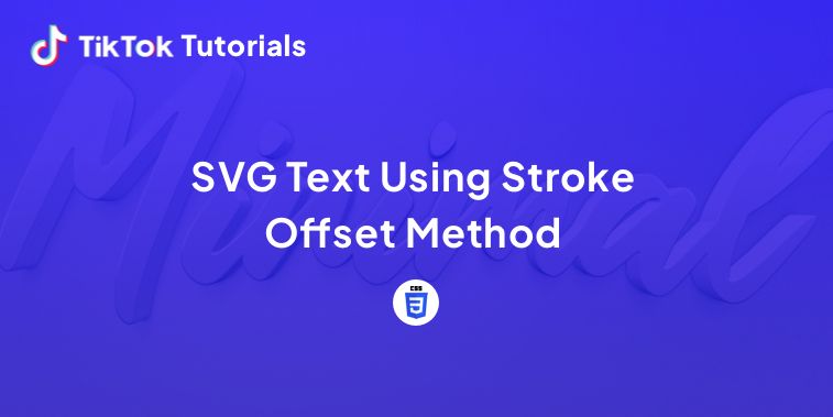 TikTok Tutorial #40 - How to create a SVG text using Stroke Offset Method in CSS
