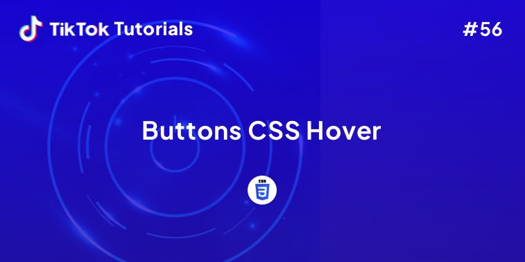 TikTok Tutorial #56- How to create Buttons CSS with Hover