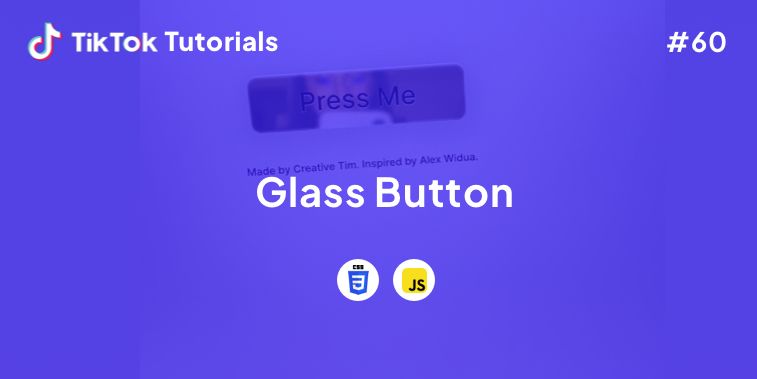TikTok Tutorial #60- How to create a Glass Button in CSS and Javascript