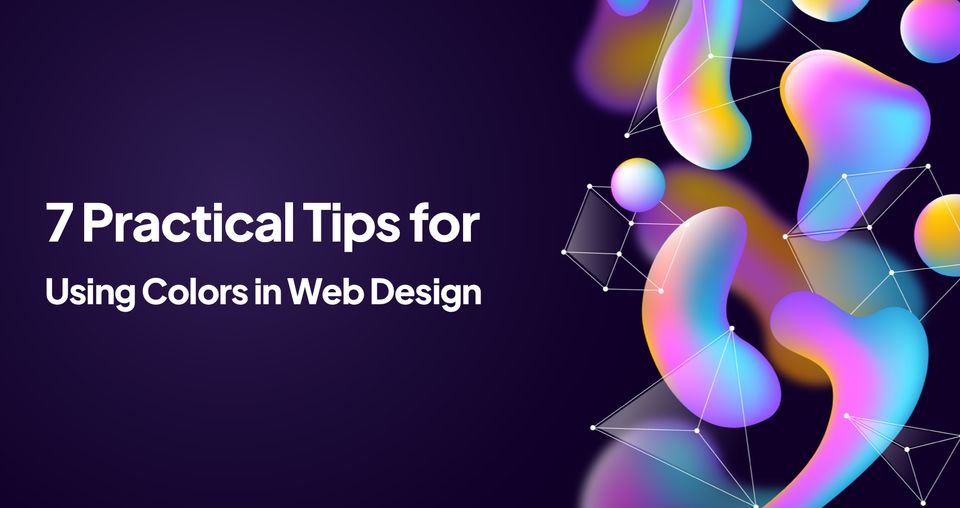 7 Practical Tips for Using Colors in Web Design