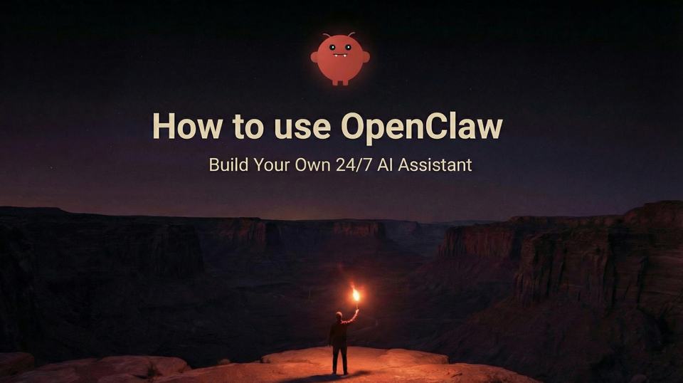 How To Use OpenClaw (formerly Clawdbot): Build Your Own 24/7 AI Assistant