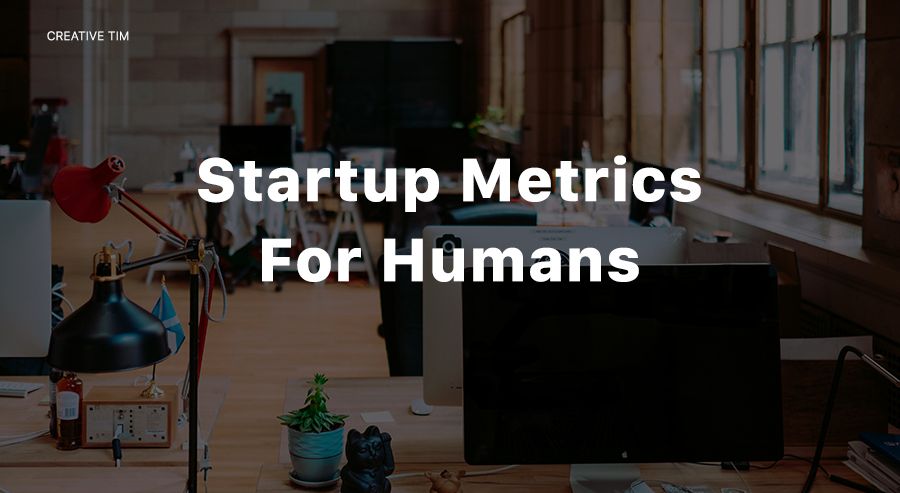 [Infographic] Startup Metrics for Humans